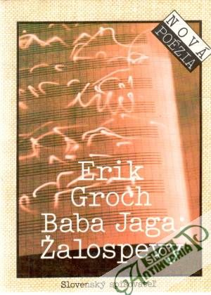 Baba Jaga: Žalospevy - Groch Erik Jakub