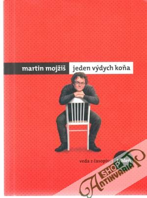 Jeden výdych koňa - Mojžiš Martin