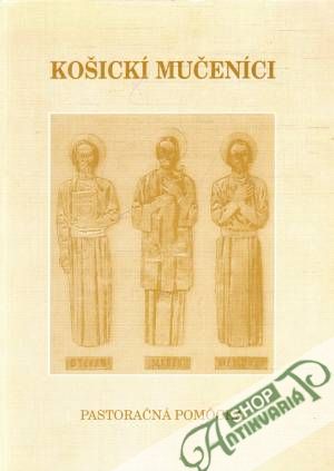 Košickí mučeníci - Zahoránsky Peter