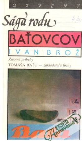 Sága rodu Baťovcov - Brož Ivan