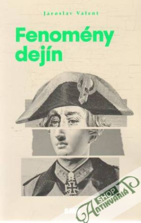Fenomény dejín - Valent Jaroslav