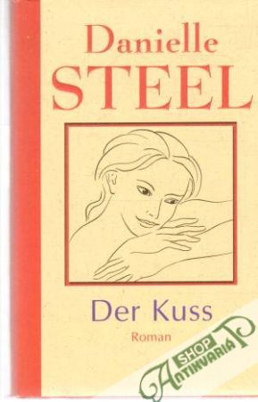 Der Kuss - Steel Danielle