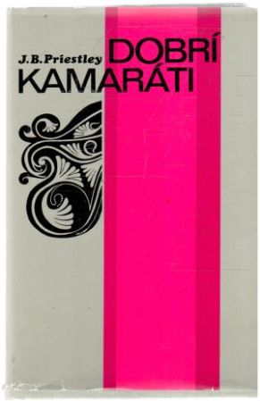 Dobrí kamaráti - Priestley J.B.
