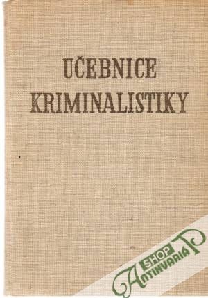 Učebnice kriminalistiky I/2 - Kolektív autorov