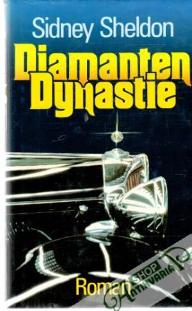 Diamanten Dynastie - Sheldon Sidney