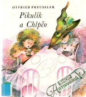 Pikulík a Chlpčo - Preussler Otfried