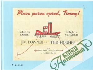 Plnou parou vpred, Timmy! - Downer Jim, Hughes Ted