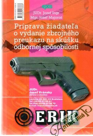 Príprava žiadateľa o vydanie zbrojného preukazu ... - Ingr, Majoroš