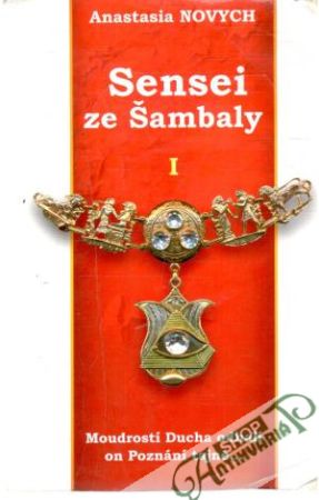 Sensei ze Šambaly I. - Novych Anastasia