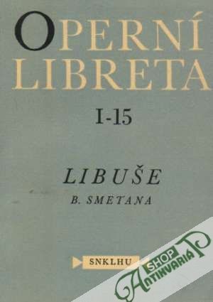 Libuše - Smetana Bedřich