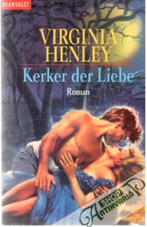 Kerker der Liebe - Henley Virginia