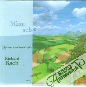 Mimo sebe - Bach Richard