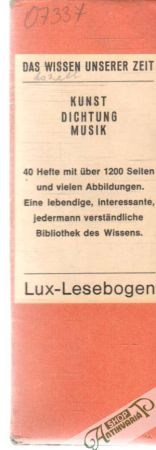 Das wissen unserer Zeit - kunst, dichtung, musik - Kolektív autorov