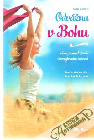 Odvážna v Bohu - Corbitt Sonja