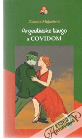 Argentínske tango s Covidom - Mojzešová Zuzana