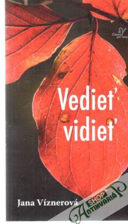 Vedieť vidieť - Víznerová Jana