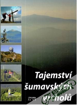 Tajemství šumavských vrcholu - Mazný, Nykles, Stráský