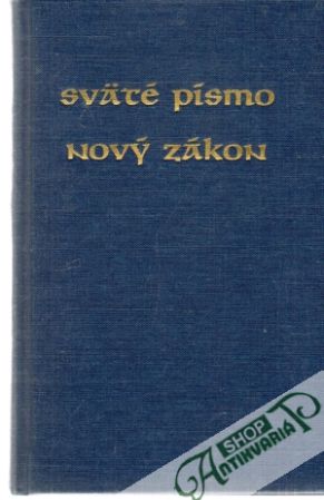 Sväté Písmo - Nový Zákon - Kolektív autorov