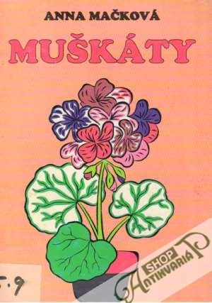 Muškáty - Mačková Anna