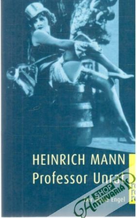 Professor Unrat - Mann Heinrich