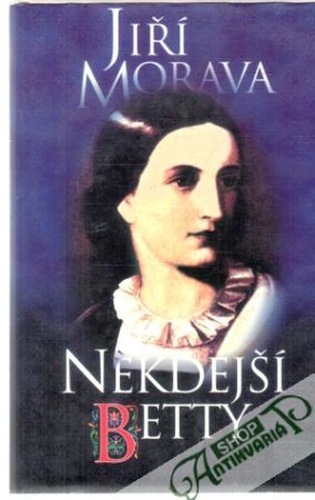 Někdejší Betty - Morava Jiří