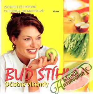 Buď štíhla! Očistné víkendy - Klempová K., Niemannová Ch.