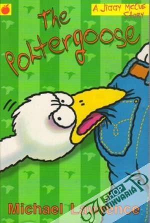 The Poltergoose - Lawrence Michael