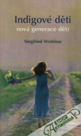 Indigové děti - Nová generace dětí - Voitinas Siegfried