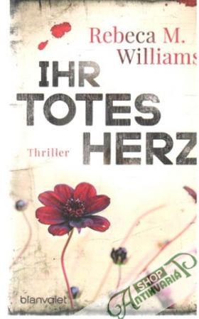Ihr totes Herz - Williams Rebeca M.