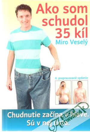 Ako som schudol 35 kíl - Veselý Miro