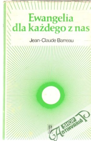 Ewangelia dla kazdego z nas - Barreau Jean-Claude