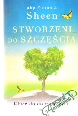 Stworzeni do szcześcia - Sheen Fulton J.