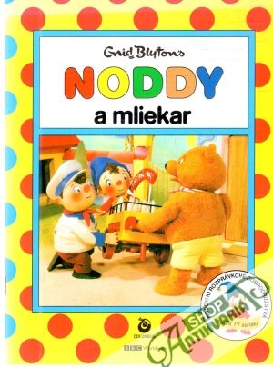 Noddy a mliekar - Blyton Enid