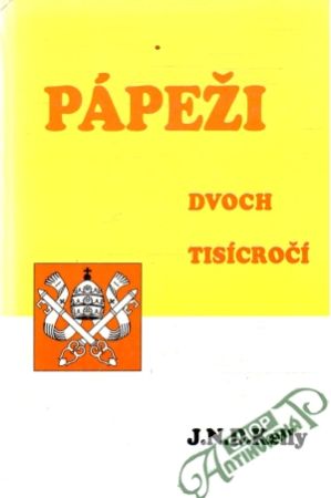Pápeži dvoch tisícročí - Kelly J.N.D.