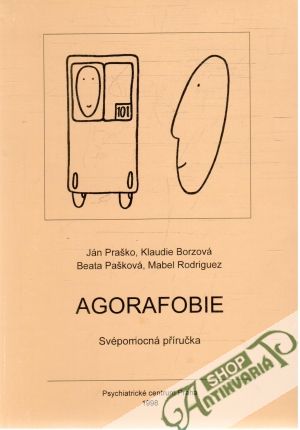 Agorafobie - Praško, Borzová, a kolektív