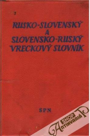 Rusko - slovenský, slovensko - ruský vreckový slovník - Kolektív autorov