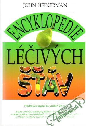 Encyklopedie léčivých šťáv - Heinerman John