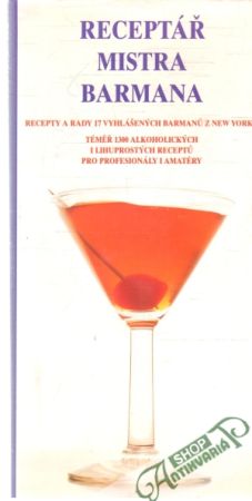 Receptář mistra barmana - Berková Sally
