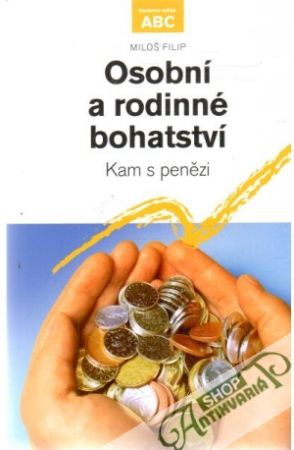 Osobní a rodinné bohatství - Filip Miloš