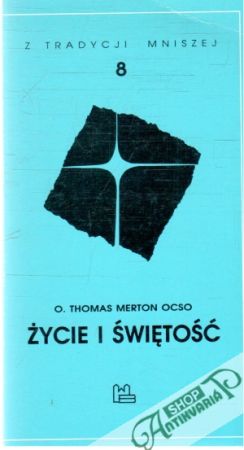 Źycie i świetość - Ocso Thomas Merton