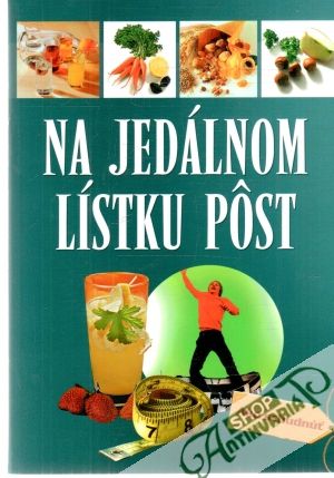 Na jedálnom lístku pôst - Lutzner Hellmut