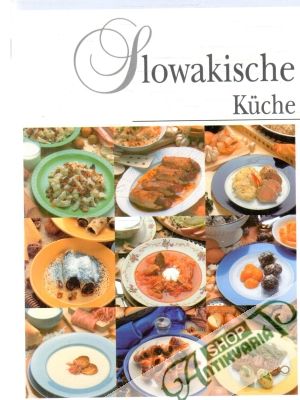 Slowakische Kuche - Kolektív autorov