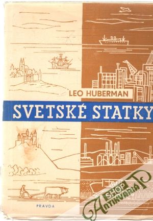 Svetské statky - Huberman Leo