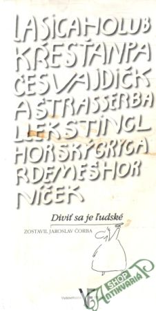 Diviť sa je ľudské - Čorba Jaroslav