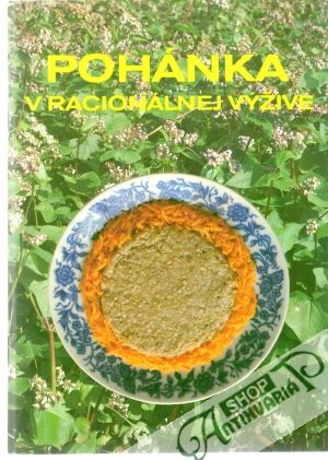 Pohánka v racionálnej výžive - Šmajstrla Vladimír