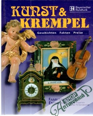 Kunst und Krempel - Familienschätze entdecken - Lowe-Hampp Gabriela