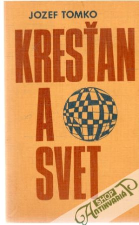 Kresťan a svet - Tomko Jozef