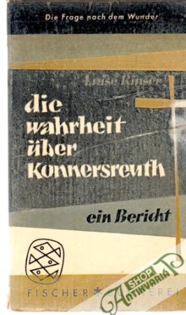 Die Wahrheit uber Konnersreuth - Rinser Luise