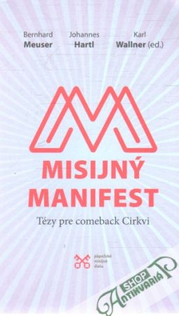 Misijný manifest - Meuser, Hartl, Wallner