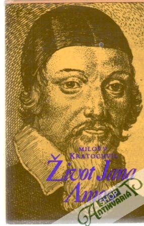 Život Jana Amose - Kratochvíl Miloš V.
